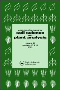 Cover image for Communications in Soil Science and Plant Analysis, Volume 24, Issue 19-20, 1993