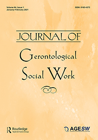 Cover image for Journal of Gerontological Social Work, Volume 64, Issue 1, 2021