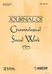 Cover image for Journal of Gerontological Social Work, Volume 60, Issue 8, 2017