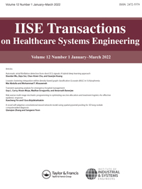 Cover image for IISE Transactions on Healthcare Systems Engineering, Volume 12, Issue 1, 2022