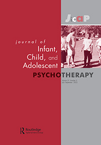 Cover image for Journal of Infant, Child, and Adolescent Psychotherapy, Volume 21, Issue 3, 2022