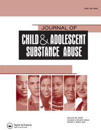 Cover image for Journal of Child & Adolescent Substance Abuse, Volume 29, Issue 2, 2020