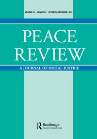 Cover image for Peace Review, Volume 35, Issue 4, 2023