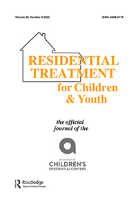 Cover image for Residential Treatment For Children & Youth, Volume 39, Issue 4, 2022