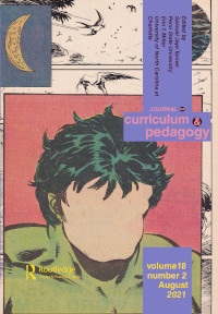 Cover image for Journal of Curriculum and Pedagogy, Volume 18, Issue 2, 2021