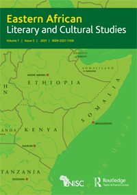 Cover image for Eastern African Literary and Cultural Studies, Volume 7, Issue 3, 2021