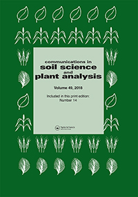 Cover image for Communications in Soil Science and Plant Analysis, Volume 49, Issue 14, 2018