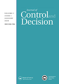 Cover image for Journal of Control and Decision, Volume 7, Issue 1, 2020