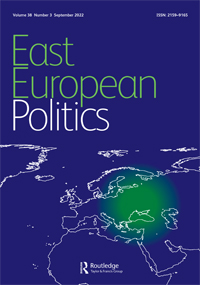 Cover image for East European Politics, Volume 38, Issue 3, 2022