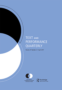 Cover image for Text and Performance Quarterly, Volume 37, Issue 2, 2017