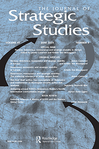 Cover image for Journal of Strategic Studies, Volume 47, Issue 3, 2024