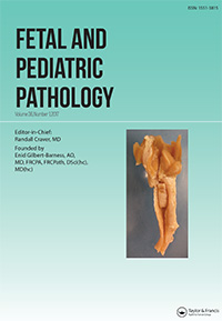 Cover image for Fetal and Pediatric Pathology, Volume 36, Issue 1, 2017