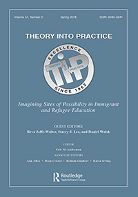 Cover image for Theory Into Practice, Volume 57, Issue 2, 2018