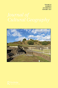 Cover image for Journal of Cultural Geography, Volume 32, Issue 3, 2015