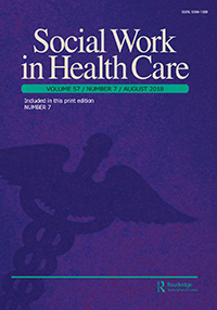 Cover image for Social Work in Health Care, Volume 57, Issue 7, 2018