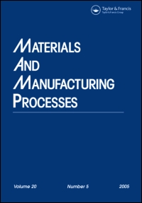 Cover image for Materials and Manufacturing Processes, Volume 32, Issue 9, 2017