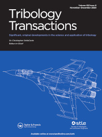 Cover image for Tribology Transactions, Volume 63, Issue 6, 2020