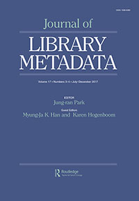 Cover image for Journal of Library Metadata, Volume 17, Issue 3-4, 2017