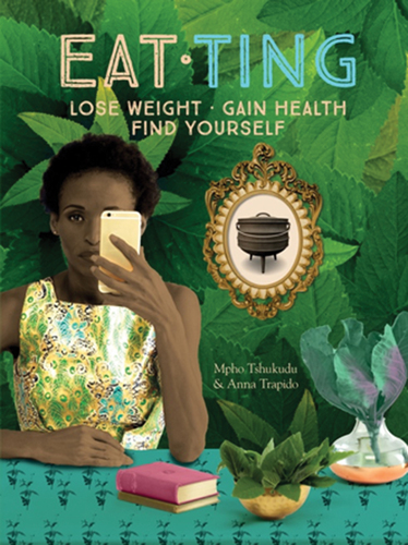 Figure 11. The cover of Mpho and Anna’s book entitled “Eat Ting.” As with the title of this paper, there is a pun on the word “Ting” that refers to fermented foods (Source: Quivertree publications).