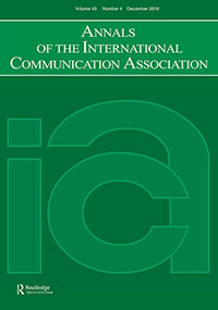 Cover image for Annals of the International Communication Association, Volume 43, Issue 4, 2019