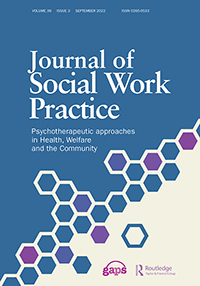 Cover image for Journal of Social Work Practice, Volume 36, Issue 3, 2022