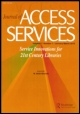 Cover image for Journal of Access Services, Volume 6, Issue 1-2, 2009