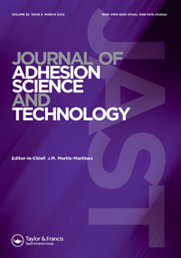 Cover image for Journal of Adhesion Science and Technology, Volume 36, Issue 6, 2022