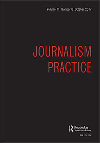 Cover image for Journalism Practice, Volume 11, Issue 8, 2017