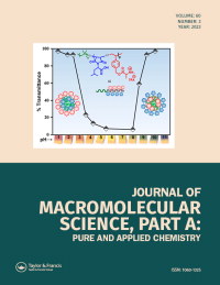 Cover image for Journal of Macromolecular Science, Part A, Volume 60, Issue 3, 2023