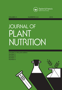 Cover image for Journal of Plant Nutrition, Volume 41, Issue 7, 2018
