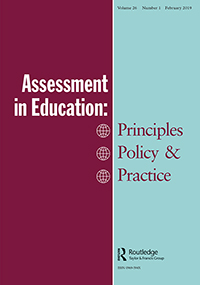 Cover image for Assessment in Education: Principles, Policy & Practice, Volume 26, Issue 1, 2019