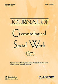 Cover image for Journal of Gerontological Social Work, Volume 64, Issue 8, 2021