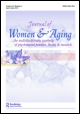 Cover image for Journal of Women & Aging, Volume 21, Issue 3, 2009