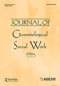 Cover image for Journal of Gerontological Social Work, Volume 65, Issue 1, 2022