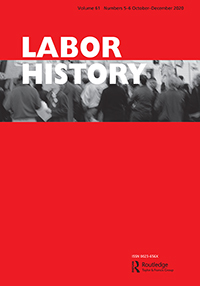 Cover image for Labor History, Volume 61, Issue 5-6, 2020