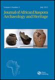 Cover image for Journal of African Diaspora Archaeology and Heritage, Volume 3, Issue 1, 2014
