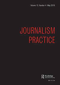Cover image for Journalism Practice, Volume 13, Issue 4, 2019