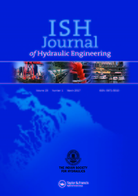 Cover image for ISH Journal of Hydraulic Engineering, Volume 23, Issue 1, 2017