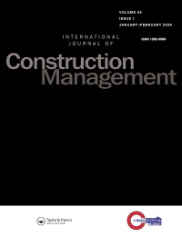 Cover image for International Journal of Construction Management, Volume 24, Issue 1, 2024