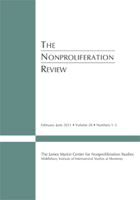 Cover image for The Nonproliferation Review, Volume 28, Issue 1-3, 2021