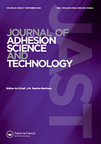 Cover image for Journal of Adhesion Science and Technology, Volume 34, Issue 17, 2020