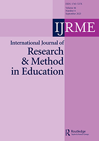 Cover image for International Journal of Research & Method in Education, Volume 46, Issue 4, 2023