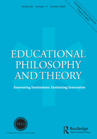 Cover image for Educational Philosophy and Theory, Volume 52, Issue 11, 2020