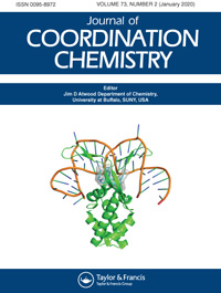 Cover image for Journal of Coordination Chemistry, Volume 73, Issue 2, 2020