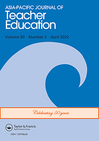 Cover image for Asia-Pacific Journal of Teacher Education, Volume 50, Issue 2, 2022