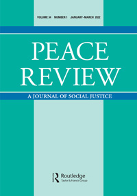 Cover image for Peace Review, Volume 34, Issue 1, 2022