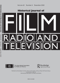 Cover image for Historical Journal of Film, Radio and Television, Volume 42, Issue 4, 2022