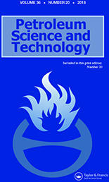 Cover image for Petroleum Science and Technology, Volume 36, Issue 20, 2018