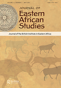 Cover image for Journal of Eastern African Studies, Volume 15, Issue 2, 2021