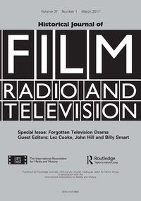 Cover image for Historical Journal of Film, Radio and Television, Volume 37, Issue 1, 2017